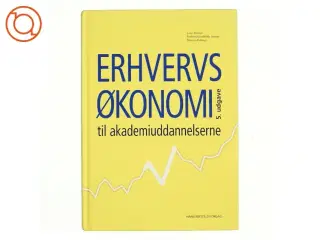Erhvervsøkonomi til akademiuddannelserne af Lone Hansen (f. 1959-07-26) (Bog)