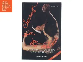 Secrets of the Embrace af Rubén Véliz (Bog)