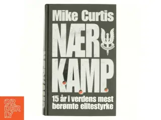 Nærkamp af Mike Curtis (Bog)