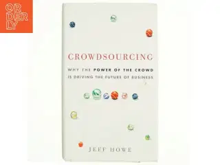 Crowdsourcing af Jeff Howe (Bog)