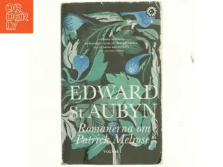 Romanerna om Patrick Melrose af Edward St. Aubyn (Bog)