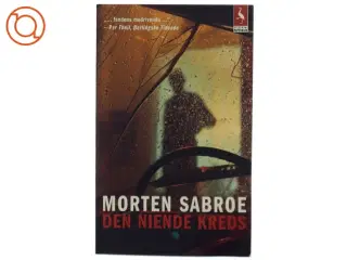 Den niende kreds : roman af Morten Sabroe (Bog)