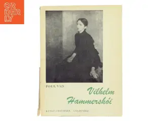 Vilhelm Hammershøi af Poul Vad (Bog)