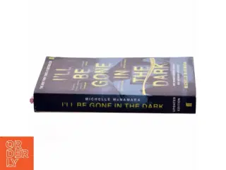 I&#39;ll Be Gone in the Dark af Michelle McNamara (Bog)