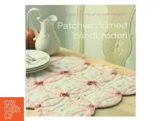 Patchwork med båndbroderi
