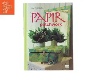 Papirpatchwork af Gro T. Rykkelid (Bog)