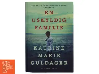 En uskyldig familie af Katrine Marie Guldager (Bog)