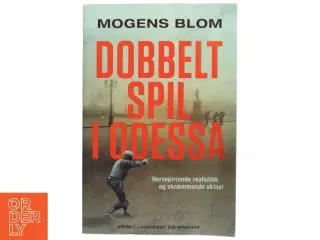 Dobbeltspil i Odessa af Mogens Blom (f. 1956) (Bog)