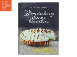 Blomsterbergs skønne klassikere af Mette J. Blomsterberg (Bog)