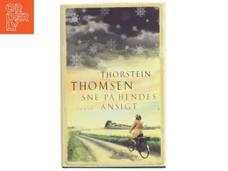 Sne på hendes ansigt af Thorstein Thomsen (f. 1950) (Bog)