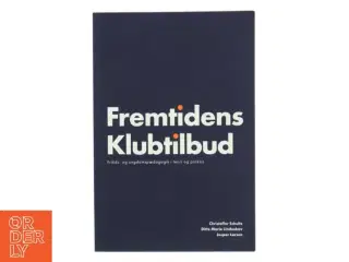 Fremtidens Klubtilbud af Christoffer Schultz (Bog)