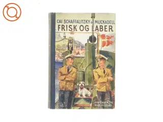 Frisk og laber af Cai Schaffalitzky De Muckadell (Bog)