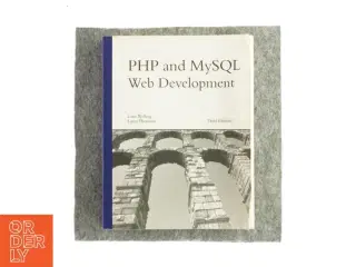 PHP and MySQL web development af Luke Welling og Laura Thomson (Bog)