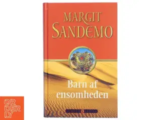 Barn af ensomheden af Margit Sandemo (Bog)