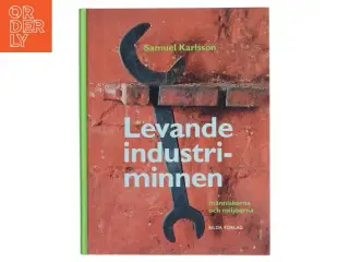 Levande industriminnen bog fra Bilda Forlag