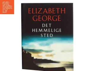 Det Hemmelige Sted af Elizabeth George (Bog)