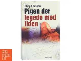 Pigen Der Legede Med Ilden af Larsson, Stieg (Bog)