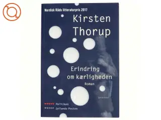 Erindring om kærligheden : roman af Kirsten Thorup (Bog)