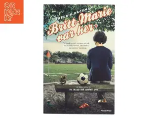 Britt-Marie var her : roman af Fredrik Backman (Bog)