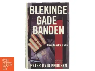 Blekingegadebanden. 1 af Peter Øvig Knudsen (Bog)