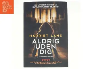 Aldrig uden dig af Harriet Lane (Bog)