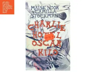 Charlie Hotel Oscar Kilo af Maise Njor, Camilla Stockmann (Bog)