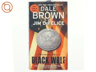 Black Wolf: A Dreamland Thriller af Dale Brown, Jim DeFelice (Bog)