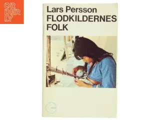 Bog &#39;Flodkildernes Folk&#39; af Lars Persson
