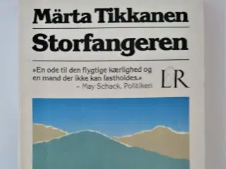 Storfangeren Af <Märta Tikkanen