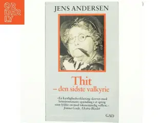 Thit - den sidste valkyrie af Jens Andersen (f. 1955) (Bog)