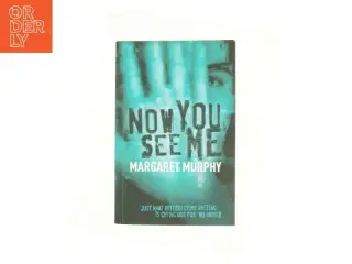Now You See Me af Murphy, Margaret (Bog)