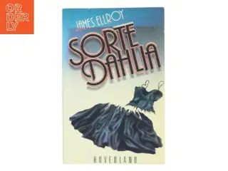 Sorte Dahlia af James Ellroy (Bog)