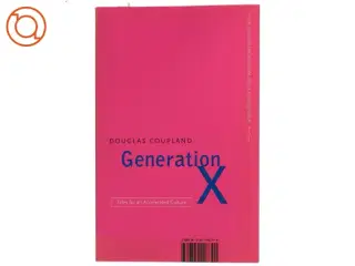 Generation X : tales for an accelerated culture af Douglas Coupland (Bog)