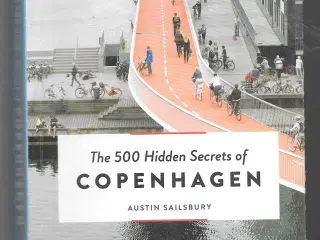 The 500 Hidden Secrets of Copenhagen by Sailsbury