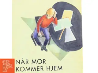 Når mor kommer hjem - : roman af Martha Christensen (f. 1926) (Bog)
