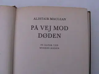 2 Bøger: Alistair Maclean/ Else Fischer.