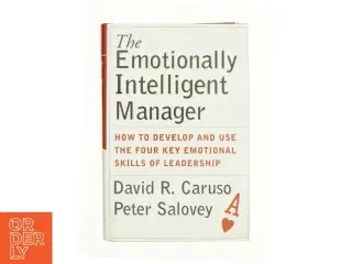 The Emotionally Intelligent Manager af Caruso, David R. / Salovey, Peter (Bog)