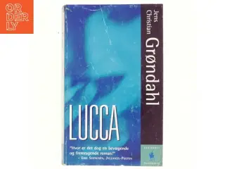 Lucca : roman af Jens Christian Grøndahl (Bog)