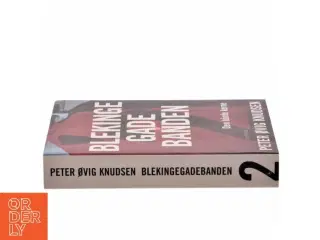 Blekingegadebanden. Bind 2, Den hårde kerne af Peter Øvig Knudsen (Bog)