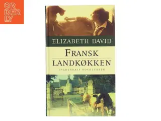 Fransk landkøkken af Elizabeth David (Bog)