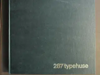 287 typehuse, red. af henning balsby mfl. 