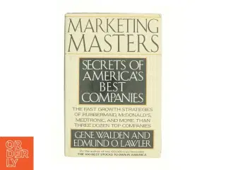 Marketing Masters : Secrets of America's Best Companies by Edmund O., Walden, Gene Lawler af Gene Walden (Bog)