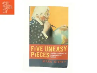 Five Uneasy Pieces af Gibney, Mark (Bog)