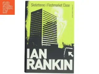 Skeletterne i Fleshmarket Close af Ian Rankin (Bog)