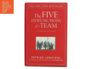 The Five Dysfunctions of a Team  Enhanced Edition - 1st Edition (eBook) af Lencioni, Patrick M. (Bog)