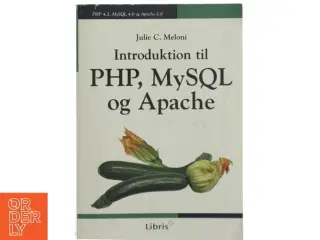 Introduktion til PHP, MySQL og Apache af Julie C. Meloni (Bog)
