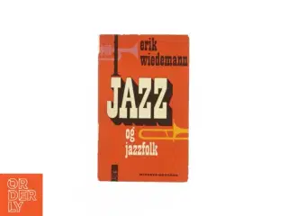 Jazz og jazzfolk af Erik Wiedermann (bog)