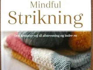 Mindful strikning:Den kreative vej til afstresning