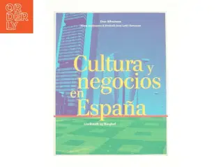 Cultura y negocios en Espana af Lindhart og Ringhof fra Bog