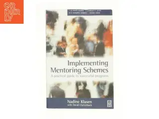 Implementing Mentoring Schemes af Nadine Klasen (Bog)